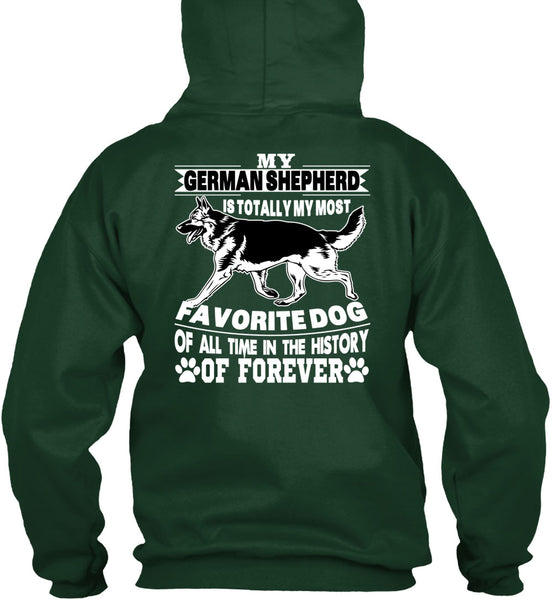 My German Shepherd Is Totally My Most Favorite Dog T Shirt, I Love My Dogs T Shirt