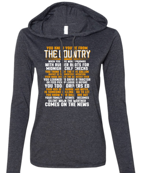 You're From The Country T Shirt, Being A Veteran T Shirt (Anvil Ladies Ringspun Hooded)