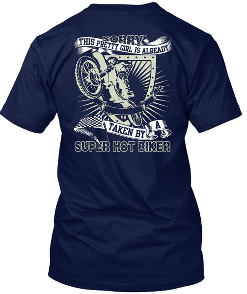 Taken By A Hot Biker T Shirt, Being A Biker T Shirt