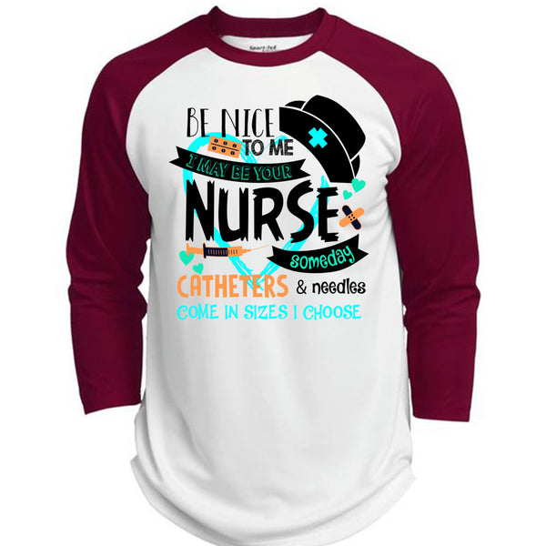 I May Be Your Nurse Someday Catheters T Shirt, Being A Nurse T Shirt, Awesome T-Shirts  (Polyester Game Baseball Jersey)