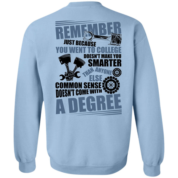 I Love Mechanic T Shirt, You Went To College Sweatshirt