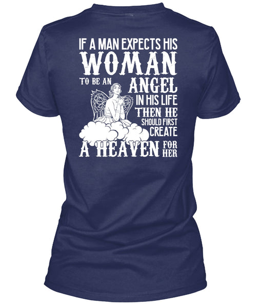 Woman To Be An Angel T Shirt, Create A Heaven T Shirt