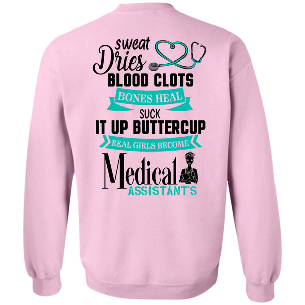 Being A Nurse T Shirt, Real Girl Become Medical Assistant Sweatshirt