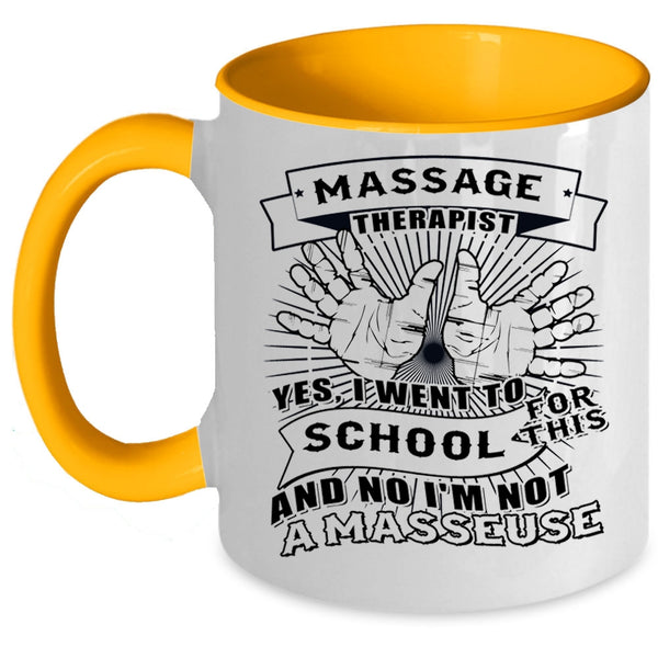 I Went To School For This Coffee Mug, Massage Therapist Accent Mug