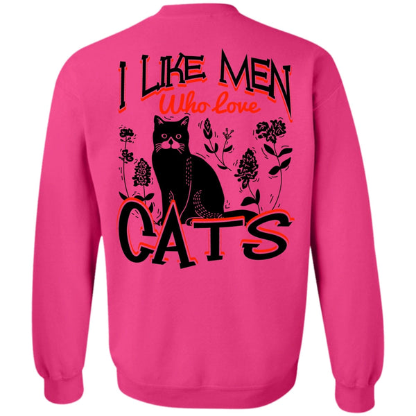 I Love Cats T Shirt, I Like Men Who Love Cats Sweatshirt
