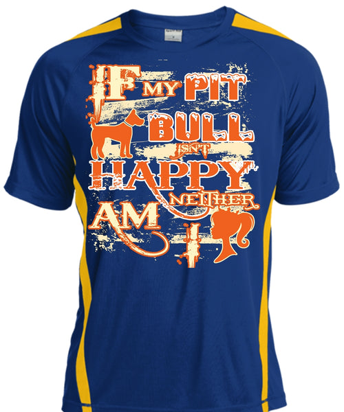 If  My Pit Bull Isn't Happy Neither Am I T Shirt, I Love Dog T Shirt, My Pets T Shirt