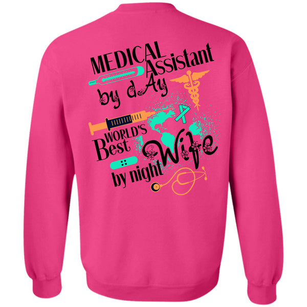 Being A Doctor T Shirt, Medical Assistant By Day Sweatshirt