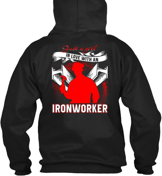 Just A Girl In Love With An Ironworker T Shirt, Being An Ironworker T Shirt