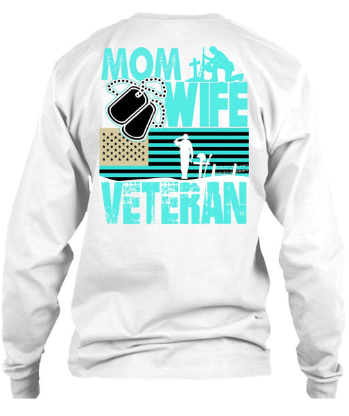 Mom Wife Veteran T Shirt, I Love Mom T Shirt