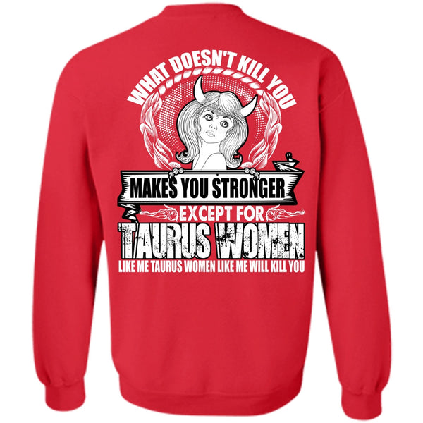 Like Me Taurus T Shirt, I Love Taurus Sweatshirt