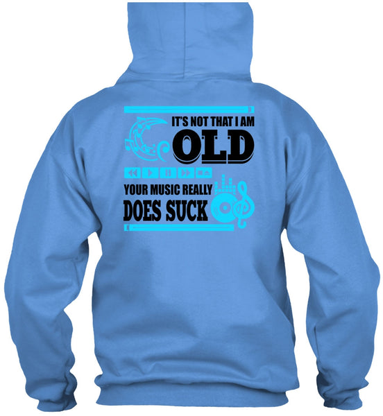 It's Not That I Am Old T Shirt, I Love Music T Shirt