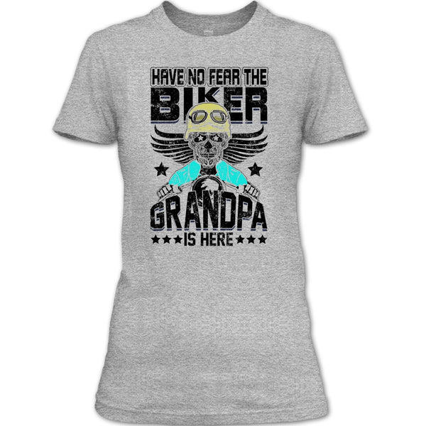 Have No Fear The Biker T Shirt, Gift For Grandpa T Shirt