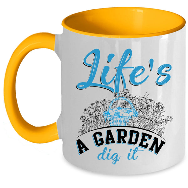 Awesome Gardener Coffee Mug, Life's A Garden Dig It Accent Mug