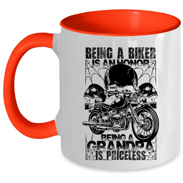 Being A Grandpa Is Priceless Coffee Mug, Being A Biker Is An Honor Accent Mug