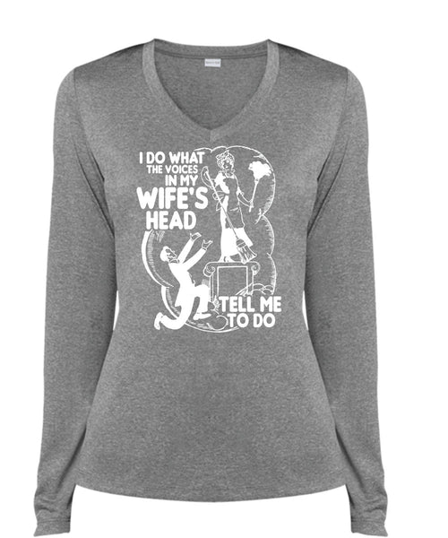 I Do What The Voices In My Wife's Head T Shirt, Being A Husband T Shirt, Cool Shirt (Ladies LS Heather V-Neck)