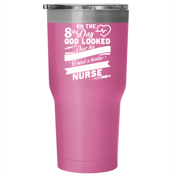 8th Day God Looked Over His Land Tumbler 30 oz Stainless Steel, He Created A Nurse Travel Mug