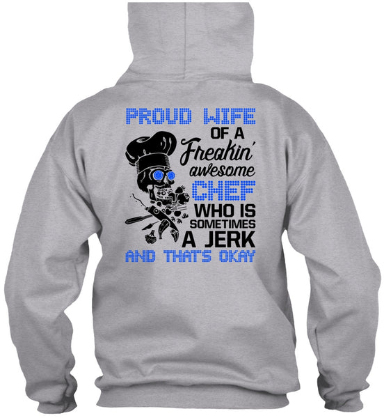 Proud Wife Of A Freaking Awesome Chef T Shirt, I Love Cooking T Shirt
