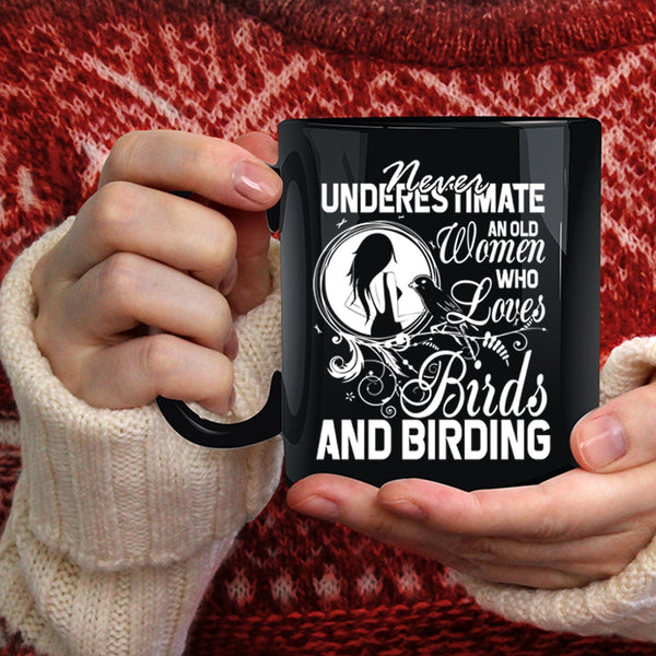 An Old Woman Loves Birds And Birding Coffee Mug, Funny Grandma Coffee Cup