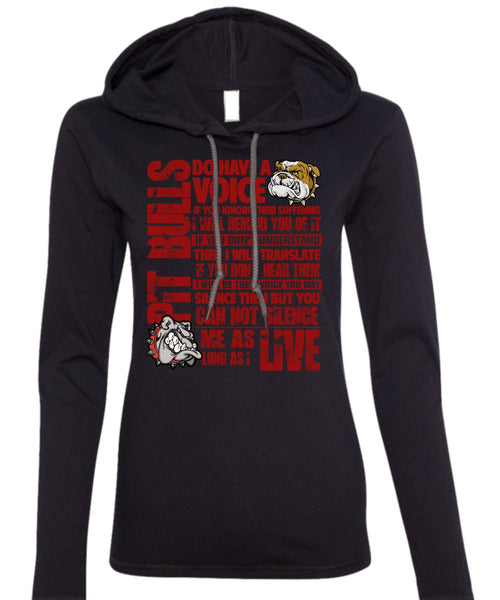 Pit Bulls Do Have A Voice T Shirt, I Love Pit Bull T Shirt (Anvil Ladies Ringspun Hooded)