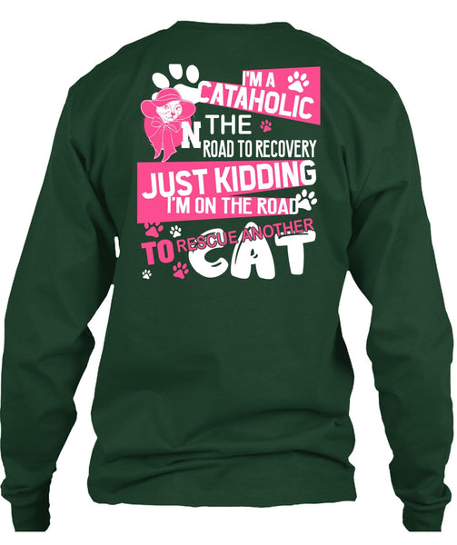 I'm A Cataholic In The Road T Shirt, My Favorite T Shirt