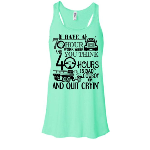 I Have A 10 Hour Work Week T Shirt, I'm A Trucker Tank Top