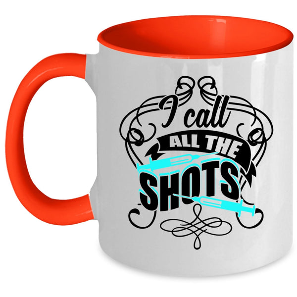 Awesome Nurses Coffee Mug, I Call All The Shots Accent Mug