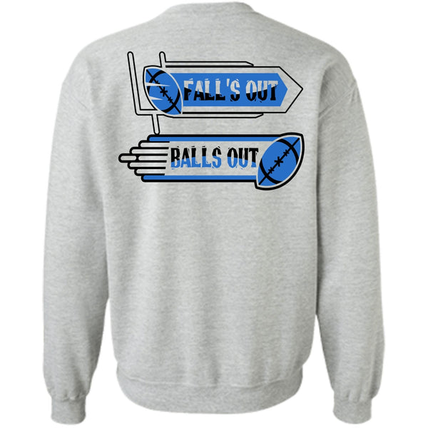 I Love Football T Shirt, Fall's Out Balls Out Sweatshirt