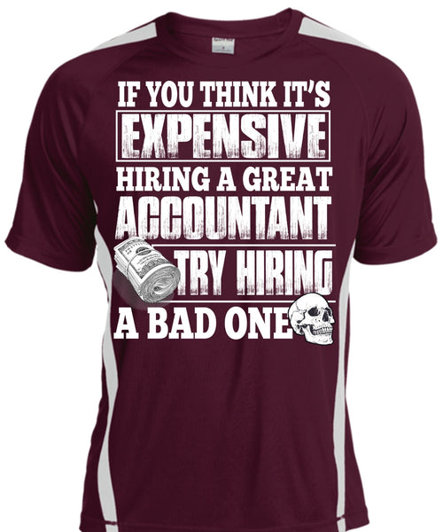 Hiring A Great Accountant T Shirt, Being An Accountant T Shirt, Cool Shirt