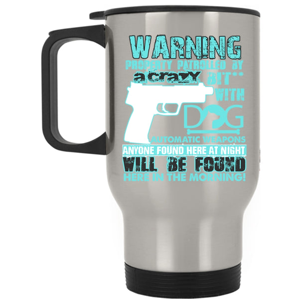 Cool Gift For Dog Owner Travel Mug, Crazy Dog Mug