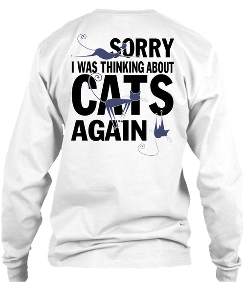 I Was Thinking About Cats Again T Shirt, I Love My Cats T Shirt
