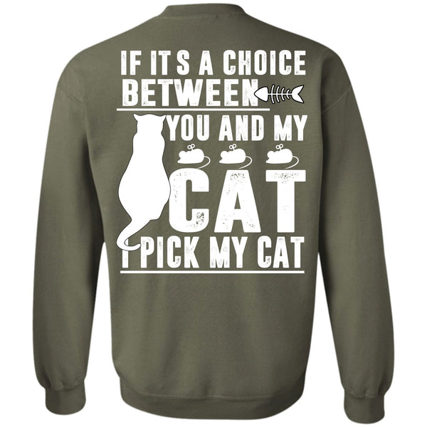 I Love My Cat T Shirt, I Pick My Cat Sweatshirt