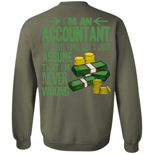 I'm Never Wrong T Shirt, I Love Accountant Sweatshirt