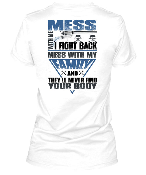 I Fight Back Mess With My Family T Shirt, I Love Papa T Shirt