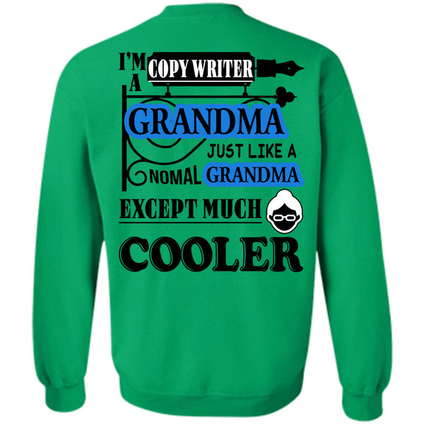 Being A Copywriter T Shirt, I'm A Copywriter Grandma Sweatshirt