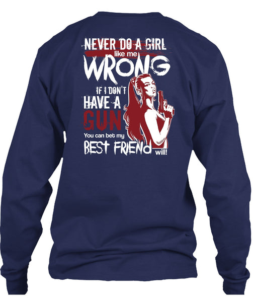 I Don't Have A Gun T Shirt, Best Friend T Shirt