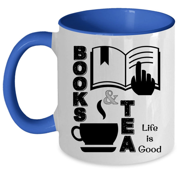 Life Is Good Coffee Mug, Books And Tea Accent Mug