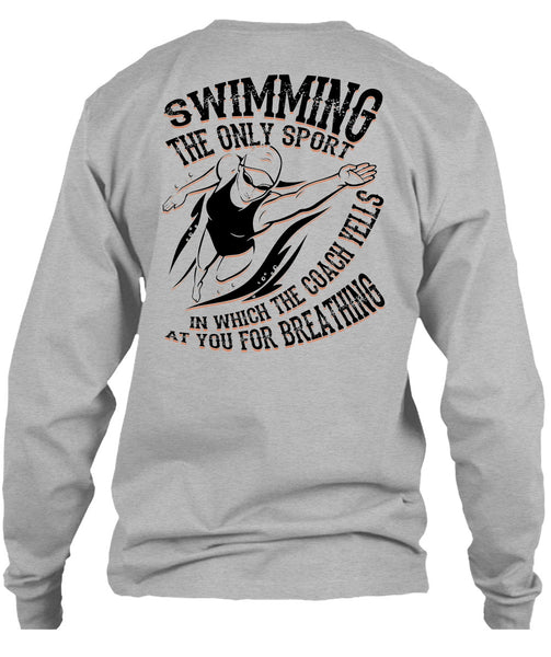 Swimming The Only Sport T Shirt, I Love Swimming T Shirt