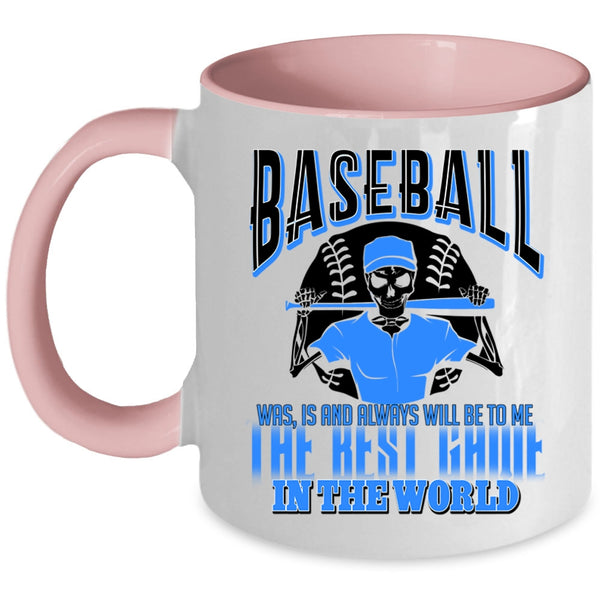 Sport Coffee Mug, Baseball Is The Best Game In The World Accent Mug