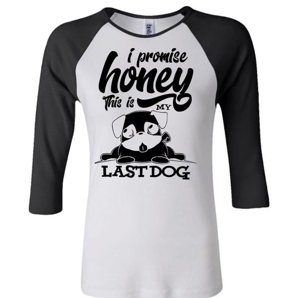 I Promise Honey T Shirt, I Love My Dog T Shirt, Awesome T-Shirts