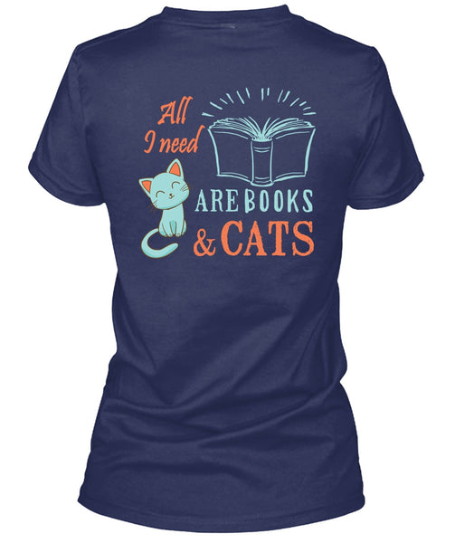 All Need Are Books And Cats T Shirt, I Love Cats T Shirt