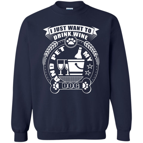 And Pet My Dog T Shirt, I Love My Dog Sweatshirt