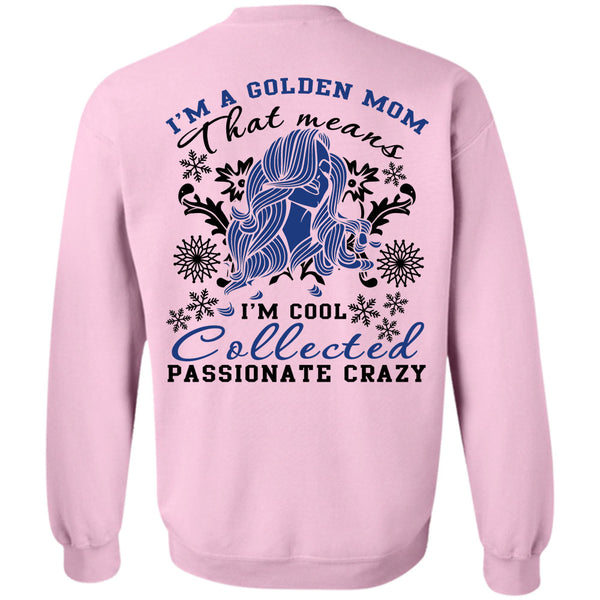 I Love My Dog T Shirt, I'm A Golden Mom Sweatshirt