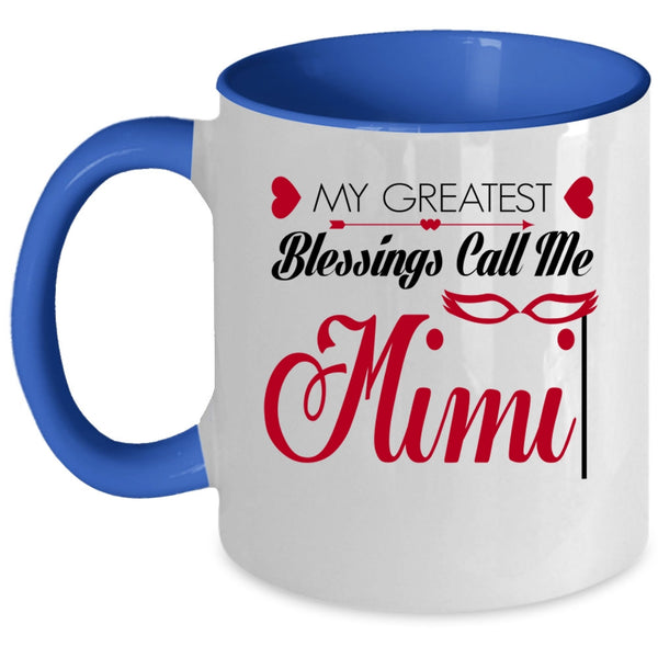 I Love My Mimi Coffee Mug, My Greatest Blessings Call Me Mimi Accent Mug