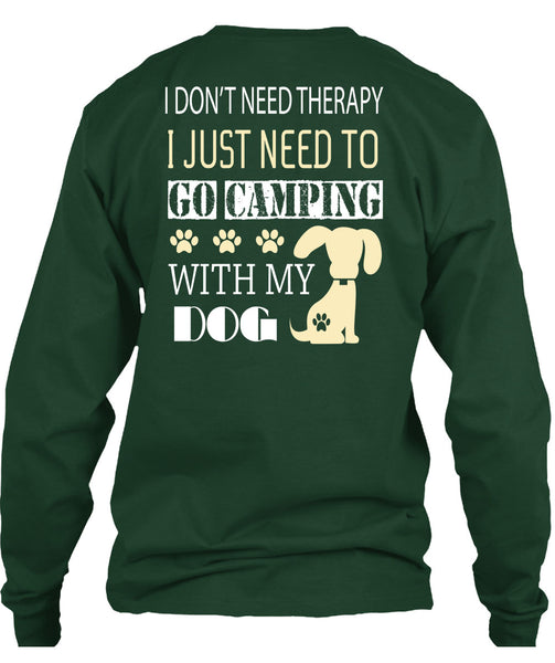I Just Need To Go Camping With My Dog T Shirt, I Love Camping T Shirt
