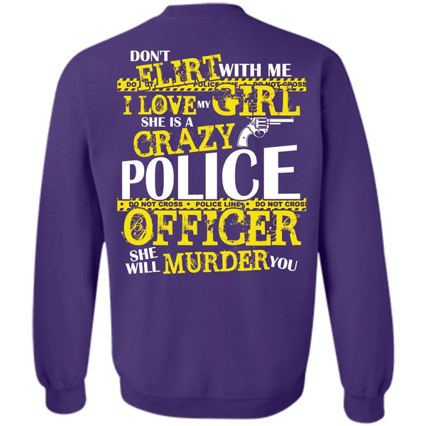 I Love My Girl T Shirt, I Love Police Sweatshirt