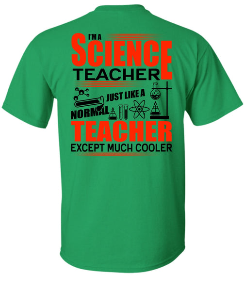 I'm A Science Teacher T Shirt, I Love Teacher T Shirt