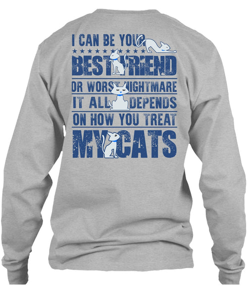 You Treat My Cats T Shirt, I Love My Cat T Shirt