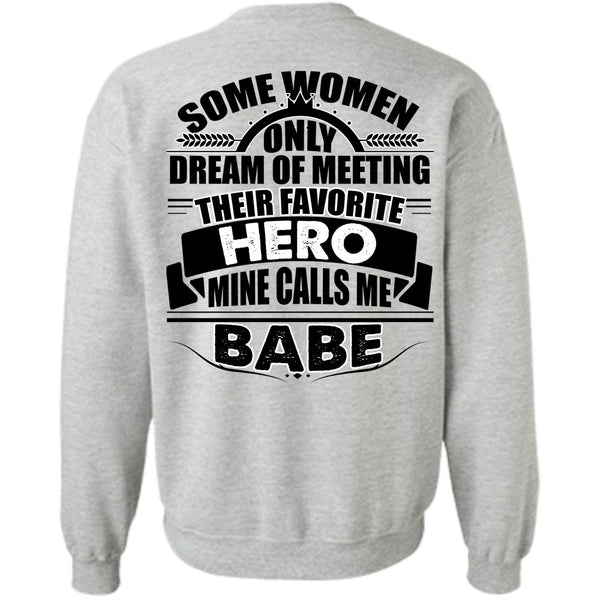 I Love Police T Shirt, Calls Me Babe Sweatshirt