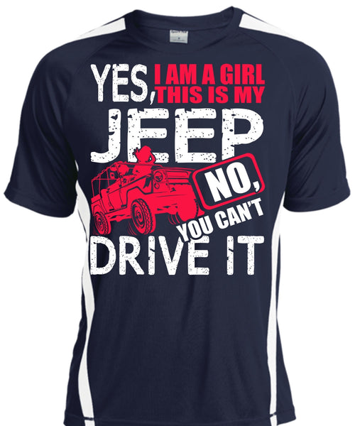 I Am A Girl This Is My Jeep T Shirt, You Can't Driver It T Shirt, Cool Shirt
