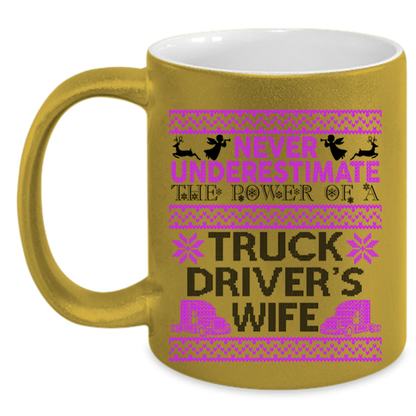 Funny Christmas Coffee Mug, The Power Of A Truck Driver's Wife Accent Mug